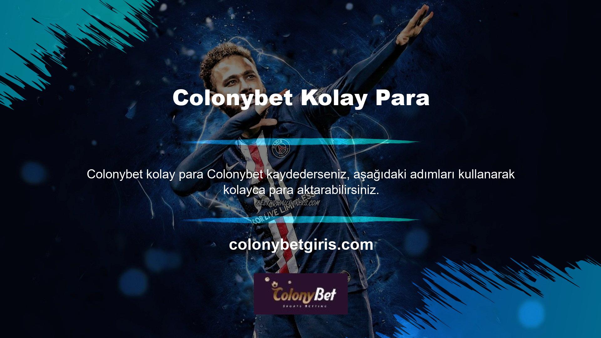 Ve endişelenme, Colonybet güvenilir bir hizmettir